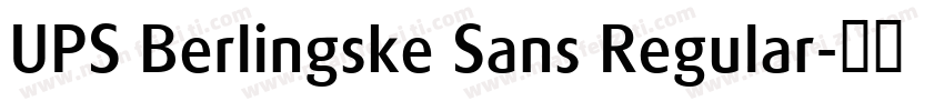 UPS Berlingske Sans Regular字体转换